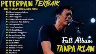 PETERPAN Full Album Terbaik Sepanjang Masa (Tanpa Iklan) - Audio Jernih & Enak Didengar​ 🎵 