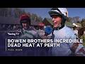 Bowen brothers share spoils in thrilling dead-heat at Perth | Full Race | Racing TV