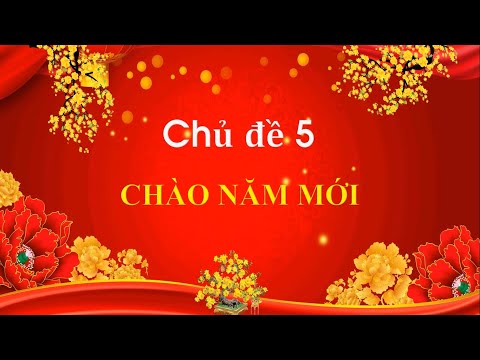 Tuần 19 - HĐTN - Chủ đề 5: Chào năm mới