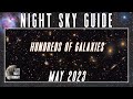 The Night Sky | May 2023 | Eta Aquarids Meteor Shower | Virgo Cluster of Galaxies