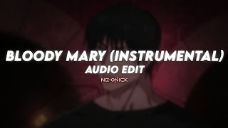 Bloody Mary (Instrumental) - Lady Gaga | mengedit audio