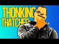 THONKING THATCHER | Rainbow Six Siege