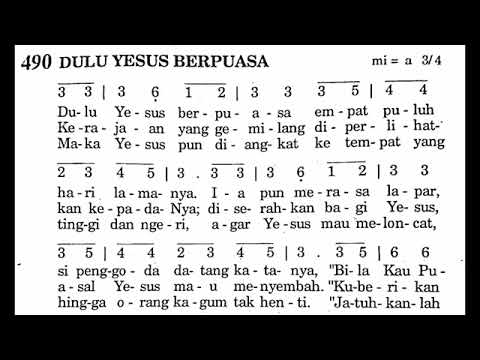 DULU YESUS BERPUASA - Puji Syukur No. 490 - Lagu Masa Prapaskah