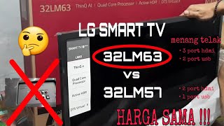 Review perbedaan LG SMART TV antara 32LM63 vs 32LM57 (unboxing)