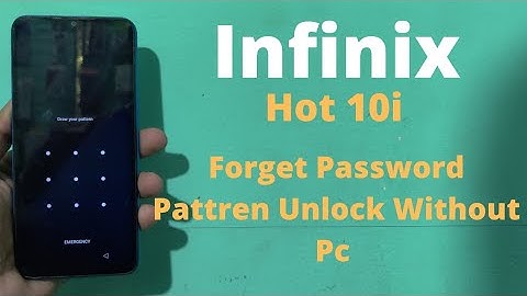 Infinix Hot 10i Hard Reset Forget Password Pattren Unlock Without Pc I X659B