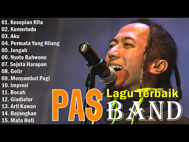 Pas Band Terbaik - Full Album Top Terpopuler Sepanjang Masa - Jengah, Kesepian Kita class=