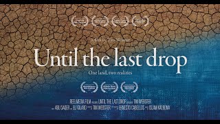 Until the last drop | Trailer
