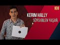 Kerim Hally - söýgi bilen ýaşaň!