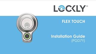 Lockly Flex Touch FULL Installation Video