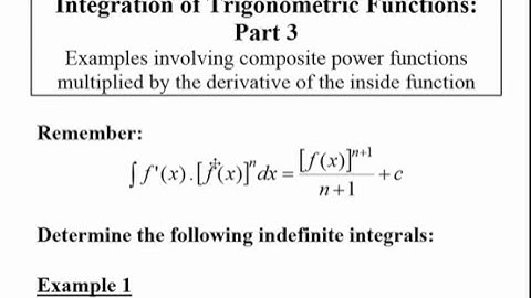 Integration of Trigonometric Functions: Part 3