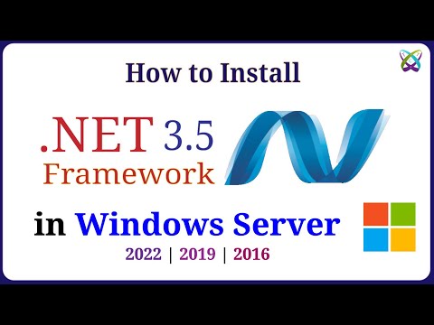 How to Install Microsoft .NET Framework 3.5 in Windows Server 2022 | 2019 | 2016