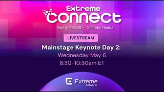 Extreme Connect 2026 Livestream: Day 2