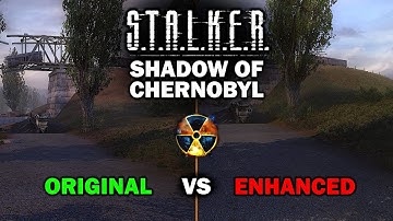 STALKER : Shadow Of Chernobyl Original VS Enhanced Edition Comparison ! Cutscenes, UI/HUD, & Combat