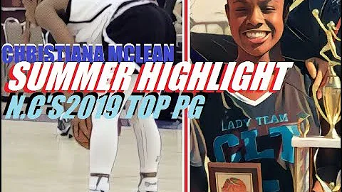 2019 Christiana McLean Summer Highlight