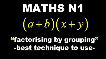 Factorisation by grouping-Mathematics N1 technique to use in exam