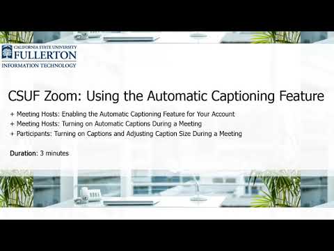 CSUF Zoom: Using the Automatic Captioning Feature in Zoom