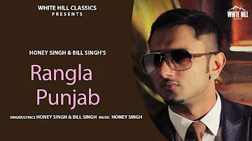 Rangla Punjab (Full Song) | Yo Yo Honey Singh | New Punjabi Songs 2021 | Hit Punjabi Songs 2021