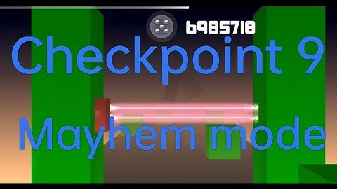 Smash Hit 2 Custom Levels checkpoint 9| Mayhem mode