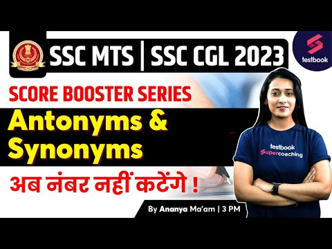 SSC CGL/MTS 2023 | English | Synonyms and Antonyms | SSC CGL English By Ananya Ma'am