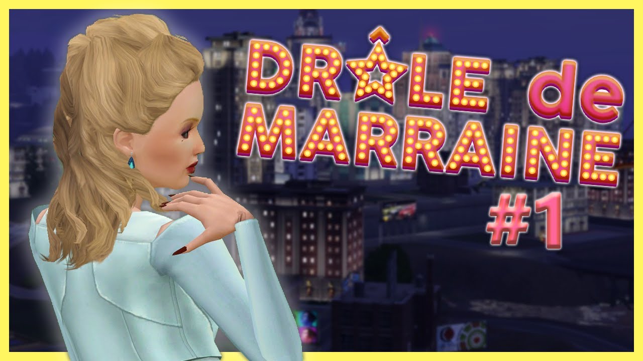 LE CINÉMA, C'EST ELLE ! 🎬 Drôle de Marraine ; Ep.1 🌟 | Let's Play Les