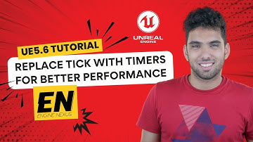 UE5.6 Tutorial: Replace Tick with Timers for Better Performance