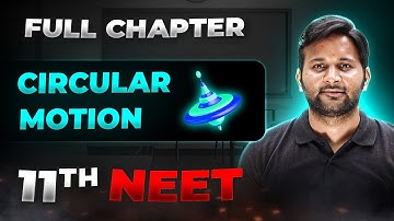 Circular Motion FULL CHAPTER | Class 11th Physics | Arjuna NEET