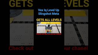 Vex Iq Level Up Sling | Meta FrFr | gets all levels