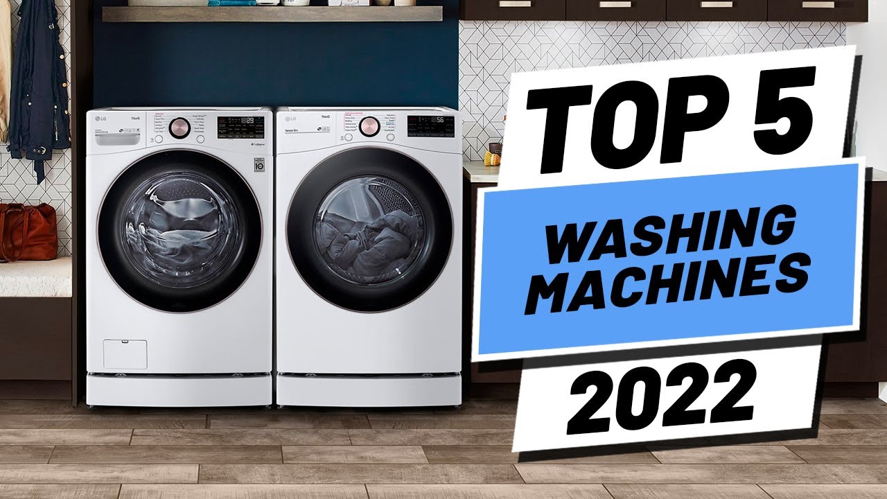 The 5 best washers of 2022: Top washing machines