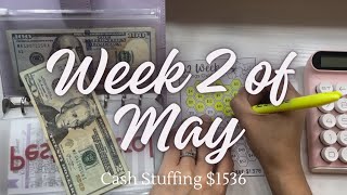 Week 2 of May | Cash Stuffing $1536 | Zero Based Budget