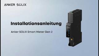 So installieren Sie den Anker SOLIX Smart Meter Gen 2