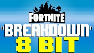 Breakdown Fortnite Dance Challenge Music 8 Bit Tribute To Fortnite - 8 Bit Universe