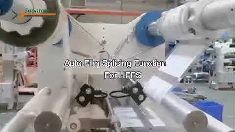 Auto film splicing function for flow packaging machine (HFFS) - Soontrue Packaging Solutions
