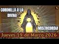 CORONILLA a la Divina MISERICORDIA de Hoy JUEVES 19 de MARZO 2026 FRENTE al SANTÍSIMO SACRAMENTO