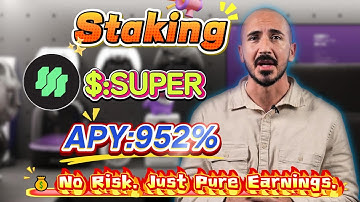 💎 900%+ APY on Staking SUPER – Earned $500+ a Day! Don’t Miss the Best Passive Income in Crypto! 🔥