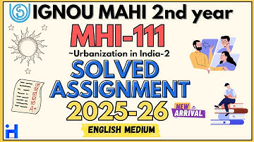 MHI-111 SOLVED ASSIGNMENT 2025-26 | IGNOU MAHI 2nd Year SOLVED ASSIGNMENT JULY 2025 /JANUARY 2026 |