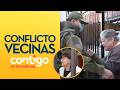 "ME HA TIRADO AGUA CON CLORO": El conflicto de vecinos en medio de operativo - Contigo en la Mañana