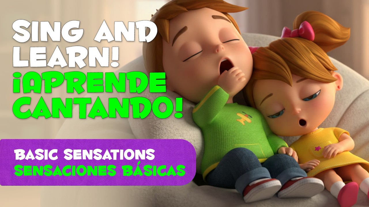 Learn new words with Songs | Spanish & English for Kids / About basic sensations