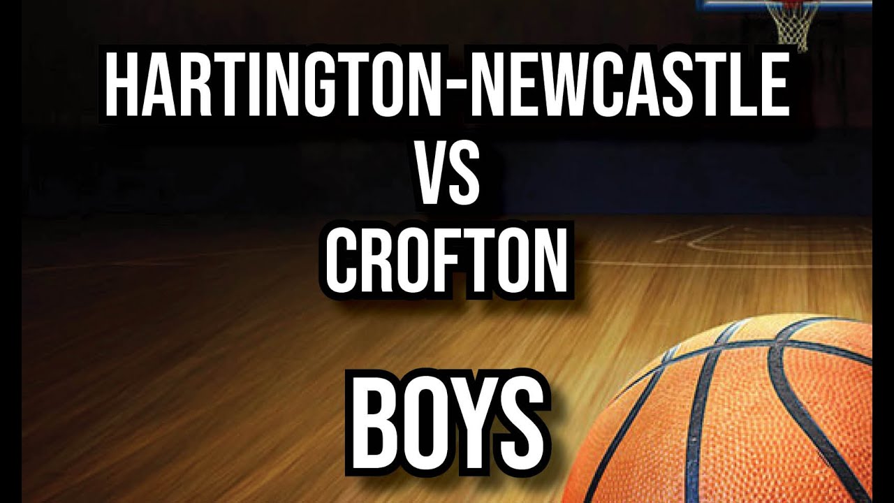 HartingtonNewcastle vs Crofton Boys Basketball Game 2021 YouTube