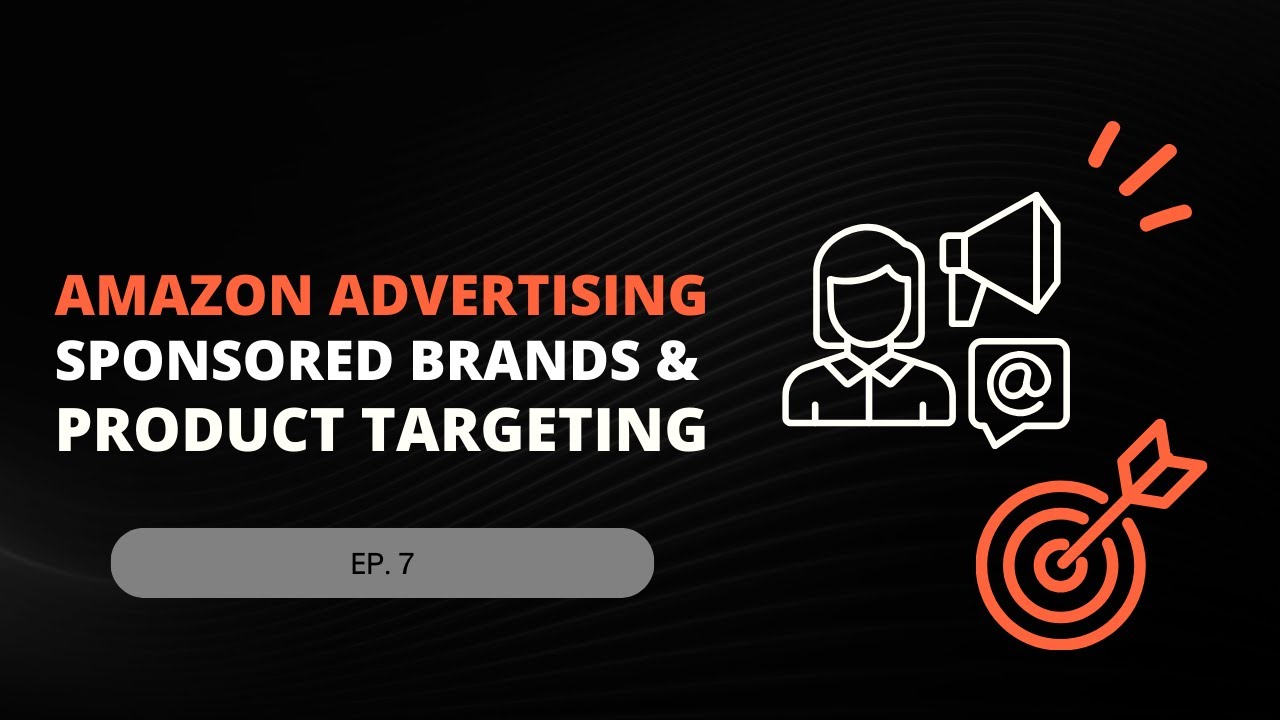 Amazon Advertising: Sponsored Brands & Product Targeting - Vendo ...