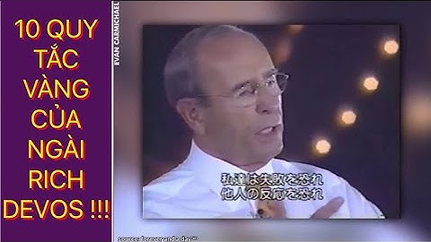 TIẾNG VIỆT | 10 QUY TẮC VÀNG RICH DEVOS_Huyminhofficial