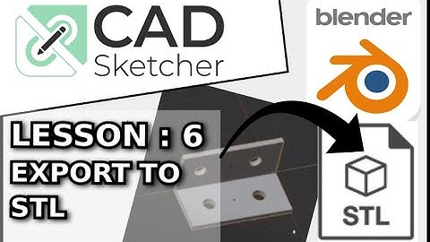 Learn CAD Sketcher | 6 | Exporting your model into STL for 3D Print |  Blender Beginners Tutorial