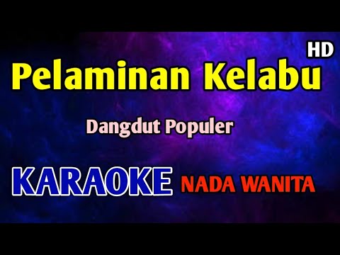Pelaminan Kelabu - Karaoke Nada Wanita Cewek Mansyur S 