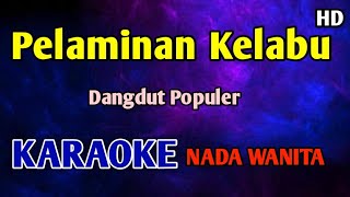 Download Lagu Pelaminan Kelabu - Karaoke Nada Wanita Cewek Mansyur S  MP3