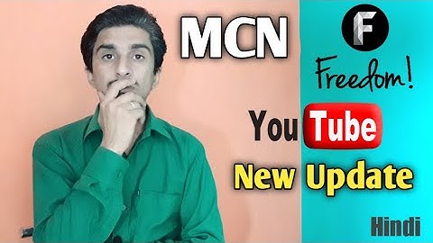 MCN Freedom and YouTube Big Update 2020 (Hindi)
