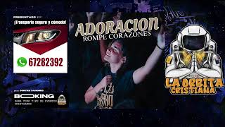 ADORACION ROMPE CORAZONES MIX 2024❌EL QUEBRANTO DEL CORAZÓN🔥TE AMO DIOSS MIOOOO@la_orbita_cristiana