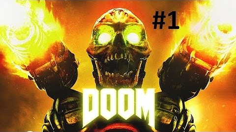 DOOM Xbox One Walkthrough PART 1 Gameplay No Commentary  1080p 60fps HD ✔