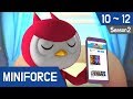 Miniforce Season 2 Ep 10~12