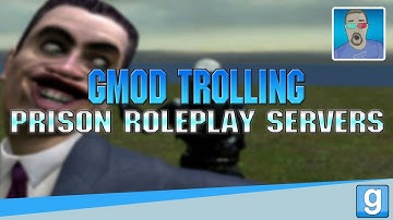 GMOD TROLLING - PRISON ROLEPLAY SERVERS (Deleted Scenes and Bonus Footage)
