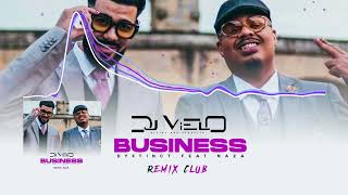 Dj Vielo X Dystinct - Business Feat. Naza Remix Club