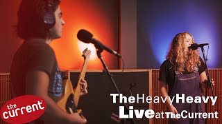 Video thumbnail of "The Heavy Heavy – three-song performance at The Current"